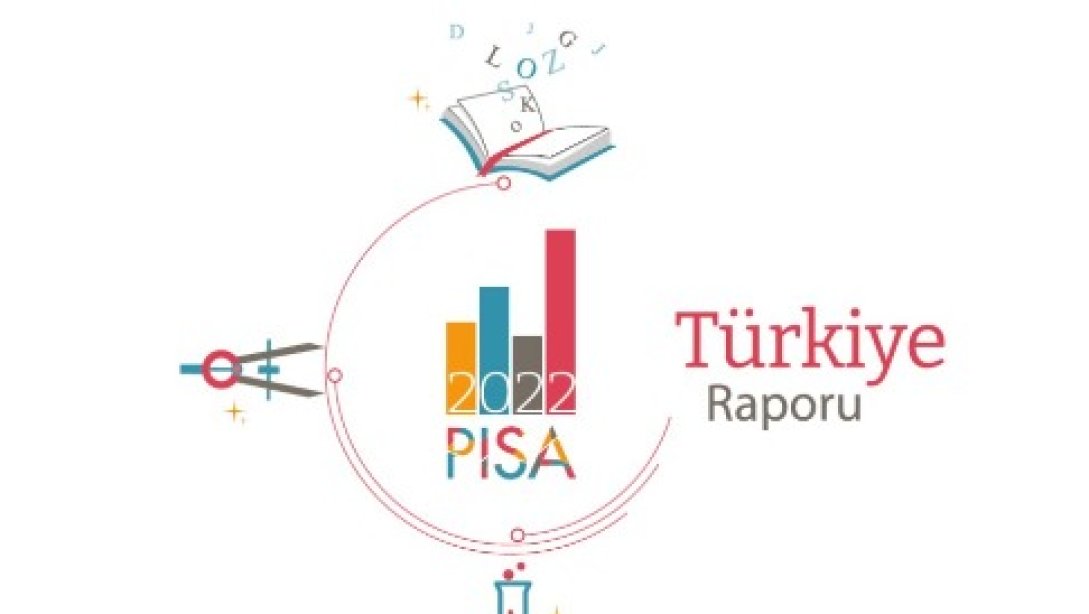 PISA 2022 Türkiye Raporu Yayımlandı