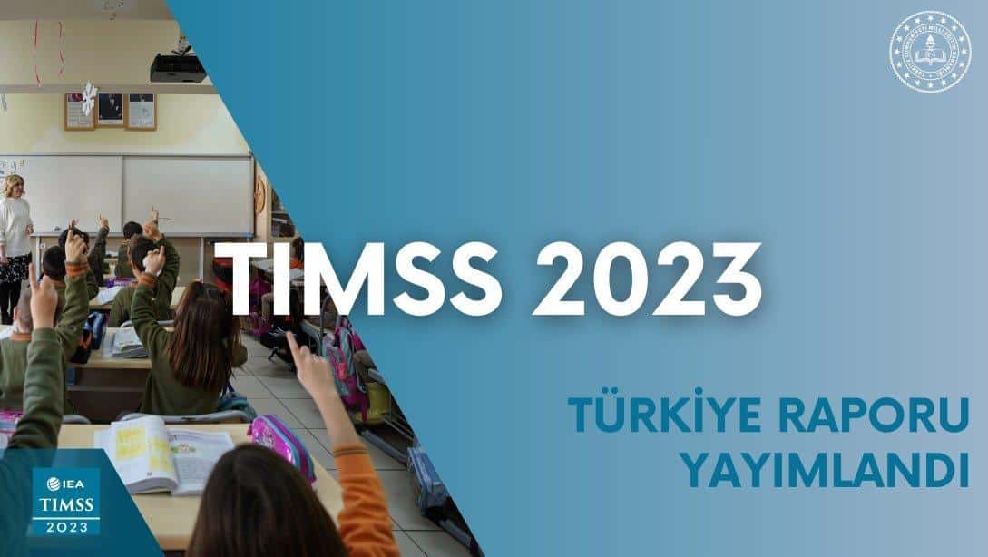 TÜRKİYE, TIMSS 2023'TE SIRALAMASINI YÜKSELTEREK 4. SINIF FEN ALANINDA AVRUPA BİRİNCİSİ OLDU