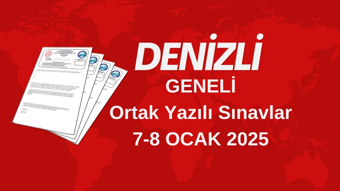 DENİZLİ ORTAK SINAVLARI