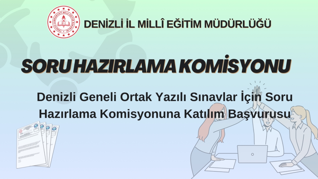 İl Geneli Ortak Yazılı Sınav Soru Hazırlama Komisyonu Başvurusu